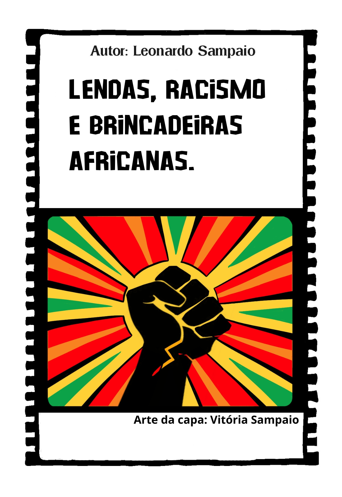 Lendas, Racismo e Brincadeiras Africanas